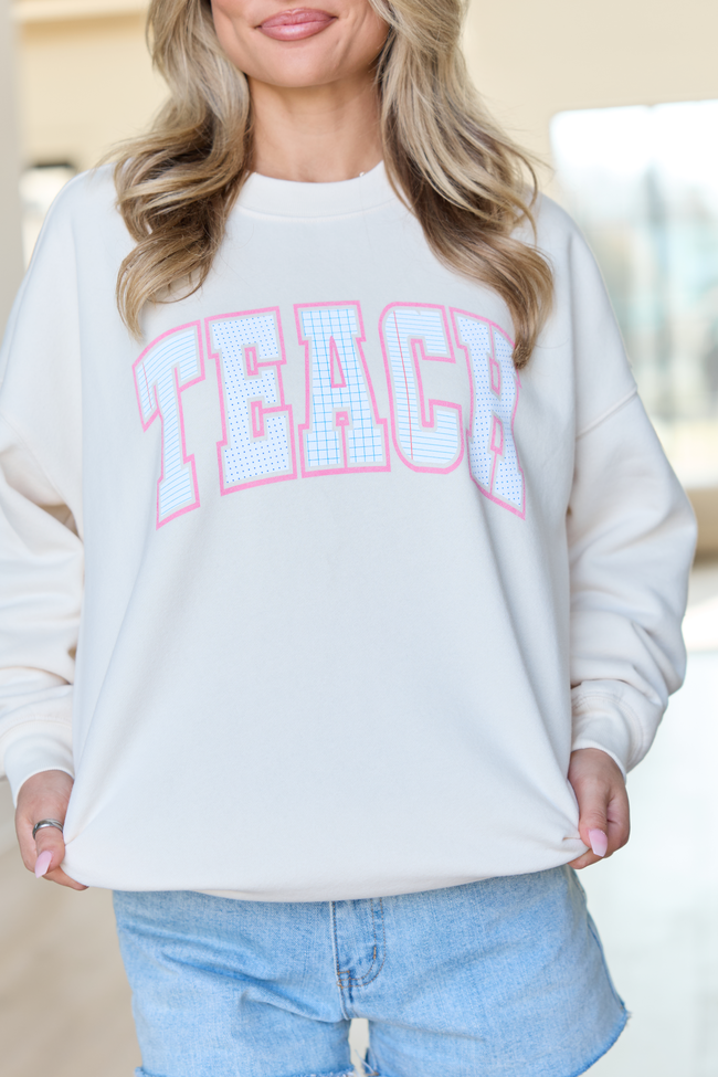 Teach Block Print Cream Graphic Sweatshirt
