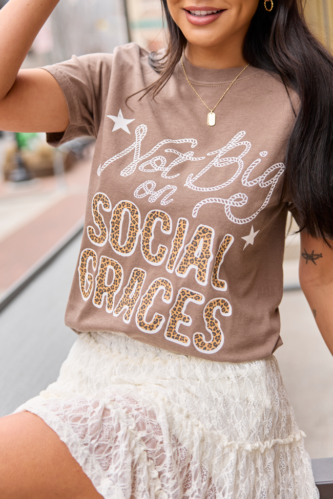 Not Big On Social Graces Brown Graphic Tee