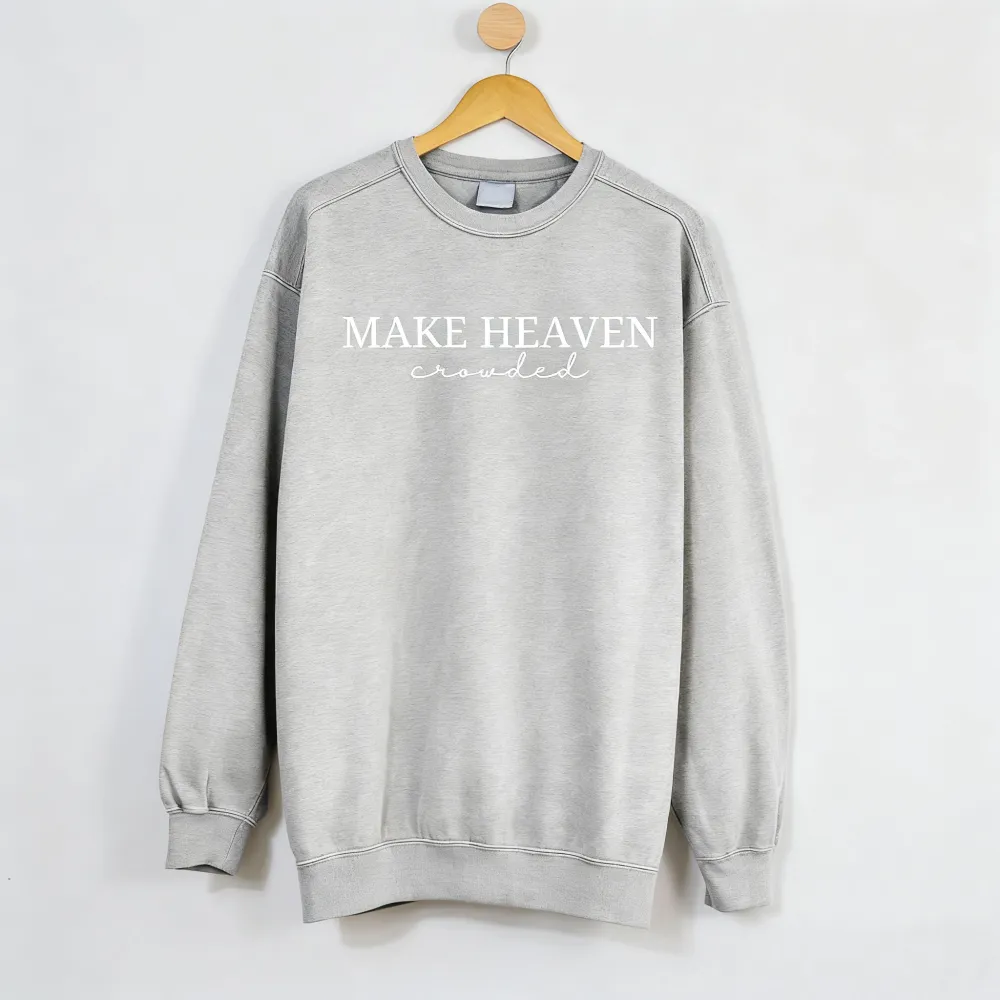 Make Heaven Crowded Embroidered Sweatshirt